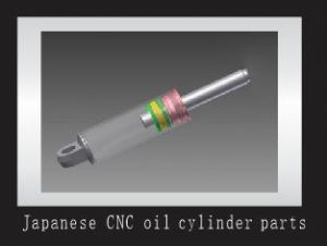 Japanses CNC oil cylinder parts